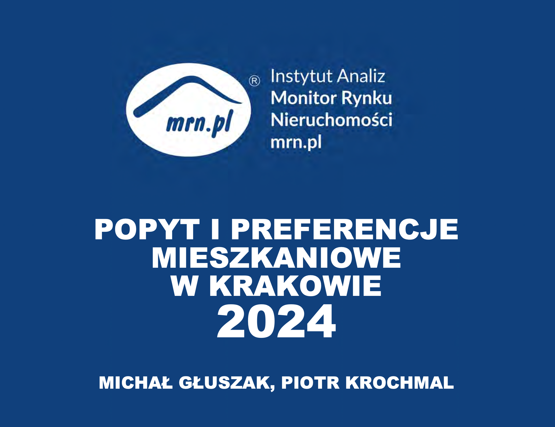 Popyt i preferencje mieszkaniowe w Krakowie 2024